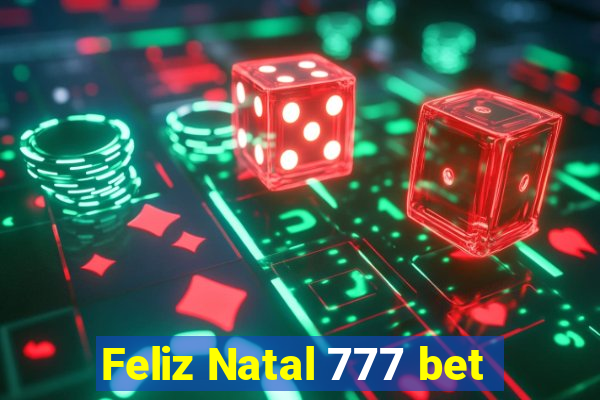 Feliz Natal 777 bet